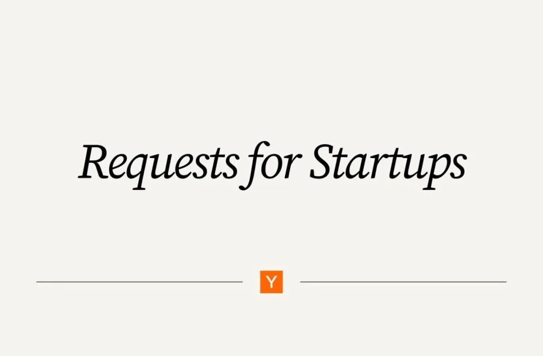 YC 2027 年冬季这一期 Requests for Startups 的页面预览图。图片来自 Y Combinator